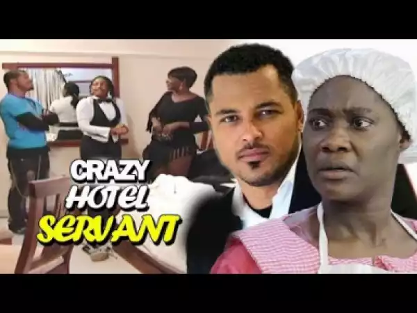 Crazy Hotel Servant Season 5&6 (mercy Johnson) 2019
